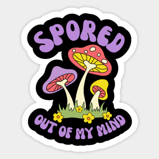 'Spored Out of My Mind' Retro Mycologist Mushroom Hunter Design Sticker